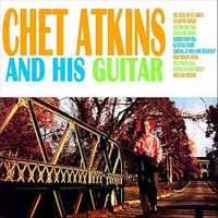 Chet Atkins - And His Guitar